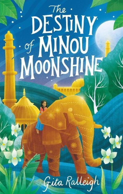 Cover for Gita Ralleigh · The Destiny of Minou Moonshine (Innbunden bok) (2023)