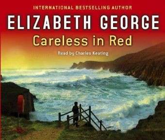 Cover for Elizabeth George · Careless in Red: An Inspector Lynley Novel: 15 (Audiobook (CD)) [Unabridged edition] (2008)