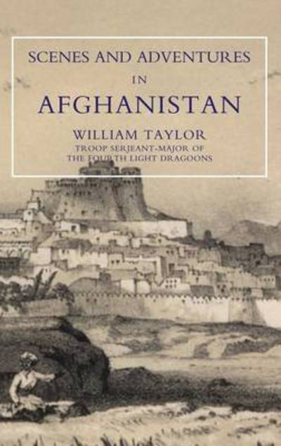 Cover for William Taylor · Scenes and Adventures in Afghanistan (Paperback Book) (2005)