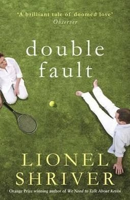 Cover for Lionel Shriver · Double Fault (Paperback Book) [Main edition] (2012)