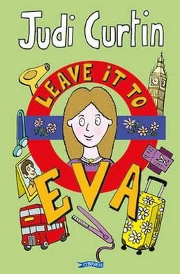 Cover for Judi Curtin · Leave it to Eva - The Eva Series (Paperback Bog) (2012)