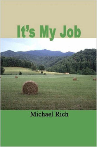 Cover for Michael Rich · It's My Job (Paperback Book) (2006)