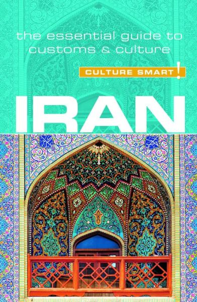 Cover for Stuart Williams · Iran - Culture Smart!: The Essential Guide to Customs &amp; Culture - Culture Smart! (Paperback Book) [Revised edition] (2016)