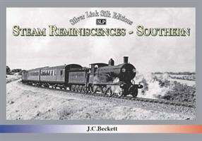 Cover for John C. Beckett · Steam Reminiscences: Southern (Hardcover Book) (2021)