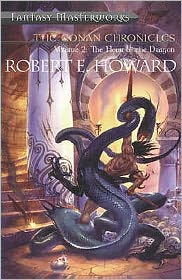 Cover for Robert E Howard · The Conan Chronicles: Volume 2: Hour of the Dragon - Fantasy Masterworks (Paperback Book) (2001)