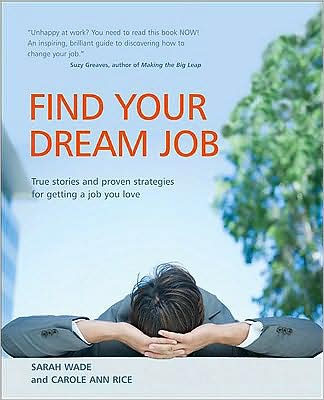 Cover for Sarah Wade · Find Your Dream Job (Paperback Book) (2009)