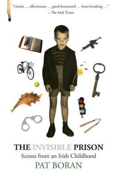 The Invisible Prison - Pat Boran - Livros - Dedalus Press - 9781910251478 - 15 de outubro de 2018