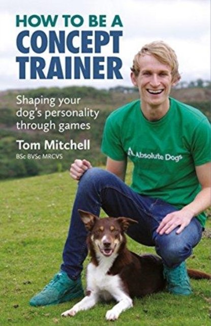 Cover for Tom Mitchell · How To Be A Concept Trainer (Paperback Book) (2017)