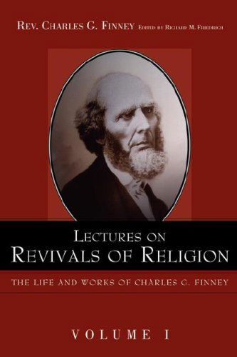 Cover for Charles Finney · Lectures on Revivals of Religion. (Life and Works of Charles G. Finney) (Taschenbuch) [2nd edition] (2005)