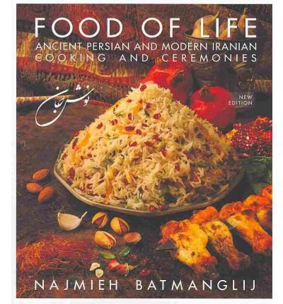 Cover for Najmieh Batmanglij · Food of Life -- 25th Anniversary Edition: Ancient Persian &amp; Modern Iranian Cooking &amp; Ceremonies (Paperback Bog) [Anniversary edition] (2012)