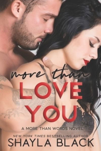 Cover for Shayla Black · More Than Love You (Paperback Book) (2018)