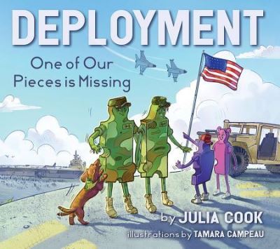 Deployment - Julia Cook - Książki - National Center for Youth Issues - 9781937870478 - 17 kwietnia 2018