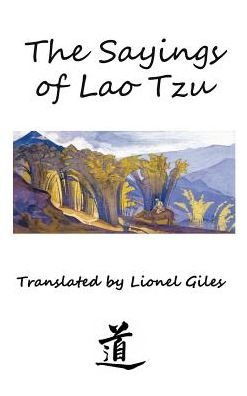 Cover for Professor Lao Tzu · The Sayings of Lao Tzu: Illustrated edition (Hardcover Book) [Ancient Wisdom edition] (2016)