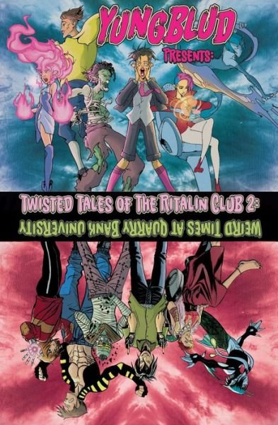 Cover for Ryan O'Sullivan · Yungblud Presents: The Twisted Tales of the Ritalin Club 2: Weird Times At Quarry Banks University (Taschenbuch) (2021)