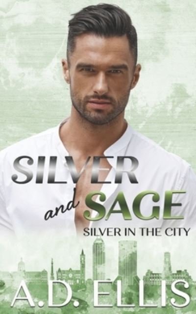 Cover for A D Ellis · Silver and Sage (Paperback Book) (2019)