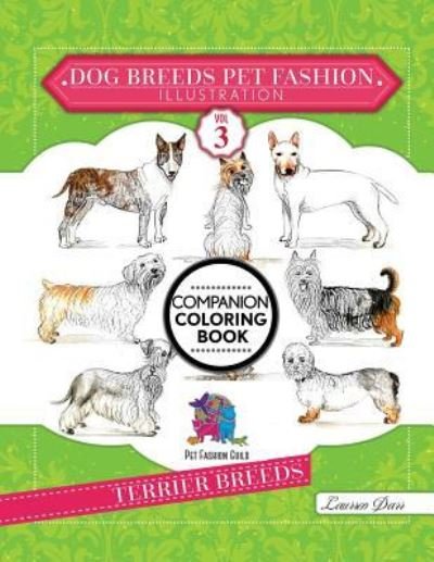 Dog Breeds Pet Fashion Illustration Encyclopedia Coloring Companion Book - Laurren Darr - Books - Left Paw Press, LLC - 9781943356478 - June 17, 2019