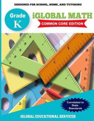 Cover for Iglobal Educational Services · Iglobal Math, Grade K Common Core Edition (Paperback Book) (2017)