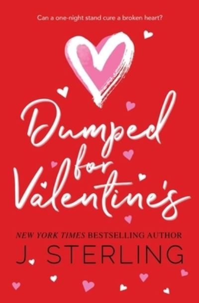 Cover for J Sterling · Dumped for Valentine's - Fun for the Holidays (Paperback Book) (2021)