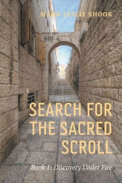 Cover for Mark Leslie Shook · Search for the Sacred Scroll - Search for the Sacred Scroll (Pocketbok) (2022)