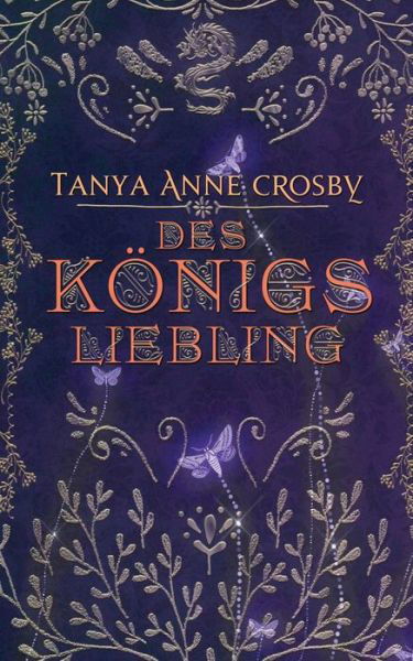 Cover for Tanya Anne Crosby · Des Koenigs Liebling (Paperback Book) (2019)