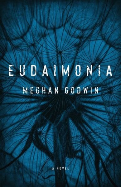 Cover for Meghan Godwin · Eudaimonia (Bog) (2022)