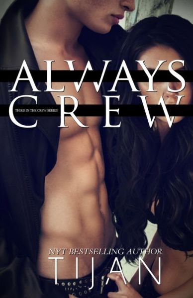 Always Crew - Crew - Tijan - Böcker - Tijan - 9781951771478 - 25 augusti 2020