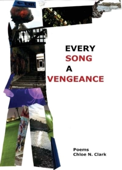 Cover for Chloe N. Clark · Every Song a Vengeance (Book) (2022)