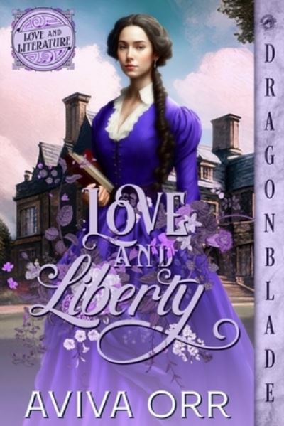 Cover for Aviva Orr · Love and Liberty (Book) (2023)