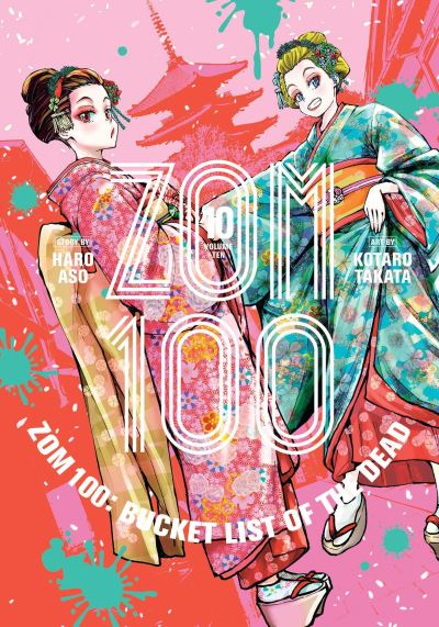 Zom 100: Bucket List of the Dead, Vol. 10 - Zom 100: Bucket List of the Dead - Haro Aso - Bøker - Viz Media, Subs. of Shogakukan Inc - 9781974736478 - 22. juni 2023