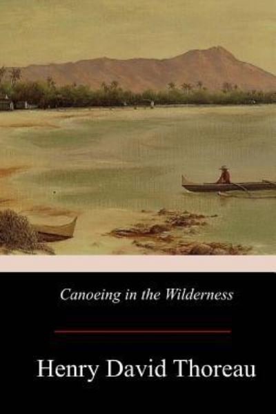 Cover for Henry David Thoreau · Canoeing in the Wilderness (Paperback Book) (2017)