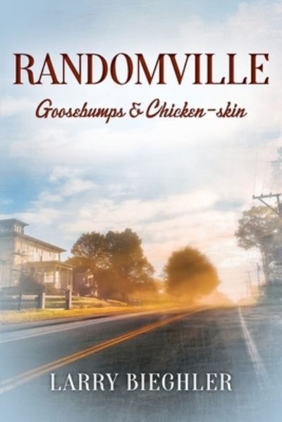 Cover for Larry Bieghler · Randomville (Book) (2022)