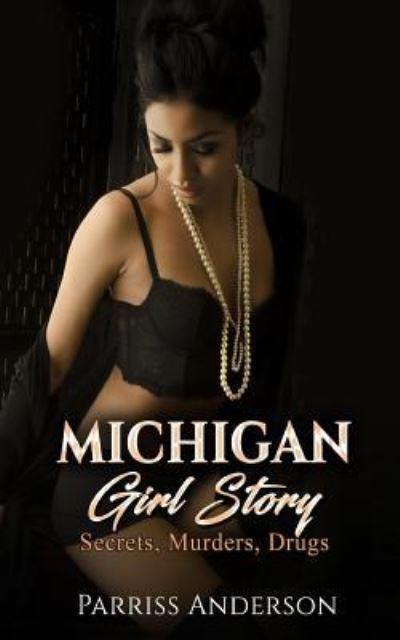 Cover for Parriss C Anderson · Michigan Girl Story (Paperback Book) (2018)