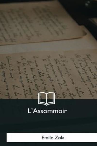 Cover for Emile Zola · L'Assommoir (Paperback Book) (2018)