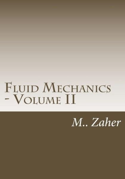Cover for Mouafak a Zaher · Fluid Mechanics - Volume II (Paperback Book) (2018)