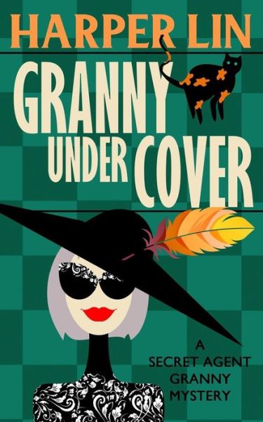 Cover for Harper Lin · Granny Undercover (Paperback Book) (2017)