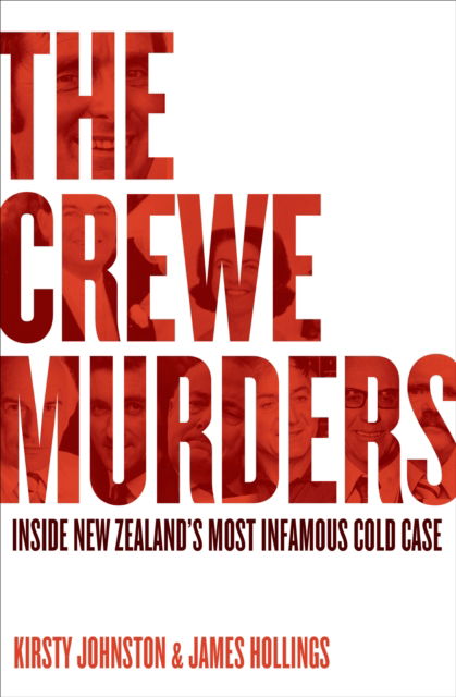 Cover for Kirsty Johnston · The Crewe Murders: Inside New Zealand’s most infamous cold case (Paperback Book) (2023)