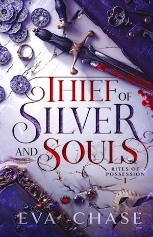 Cover for Eva Chase · Thief of Silver and Souls - Rites of Possession (Innbunden bok) (2023)
