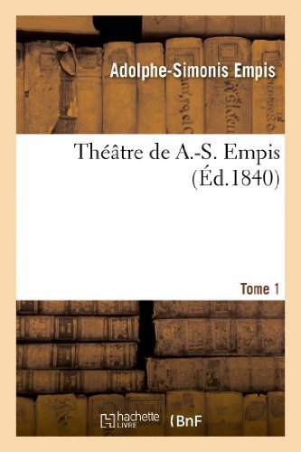 Cover for Empis-a-s · Theatre De A.-s. Empis. Tome 1 (Paperback Bog) [French edition] (2013)