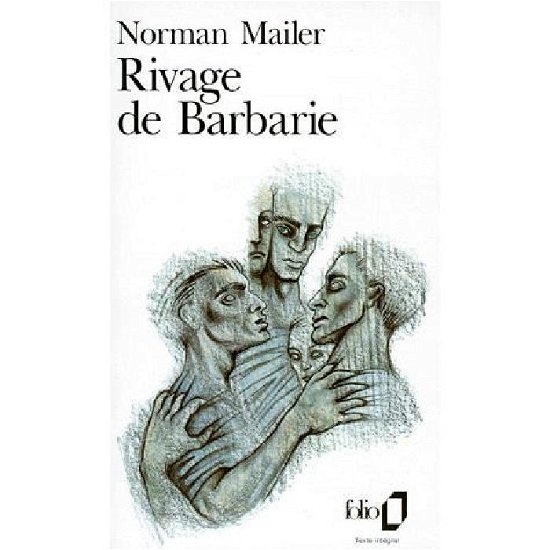 Cover for Norman Mailer · Rivage De Barbarie (Folio) (French Edition) (Taschenbuch) [French edition] (1977)