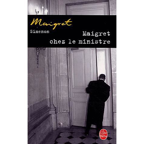 Maigret chez le ministre - Georges Simenon - Kirjat - Librairie generale francaise - 9782253142478 - keskiviikko 5. marraskuuta 2003