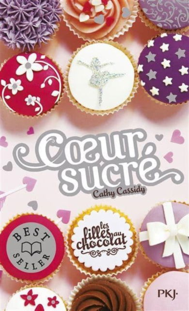 Les filles au chocolat 5.5/Coeur sucre - Cathy Cassidy - Bøker - Pocket - 9782266265478 - 20. oktober 2016