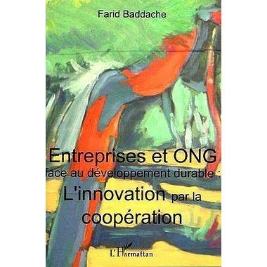 Cover for Farid Baddache · Entreprises et ONG face au développement durable : l'innovation par la coopération (Paperback Book) (2020)