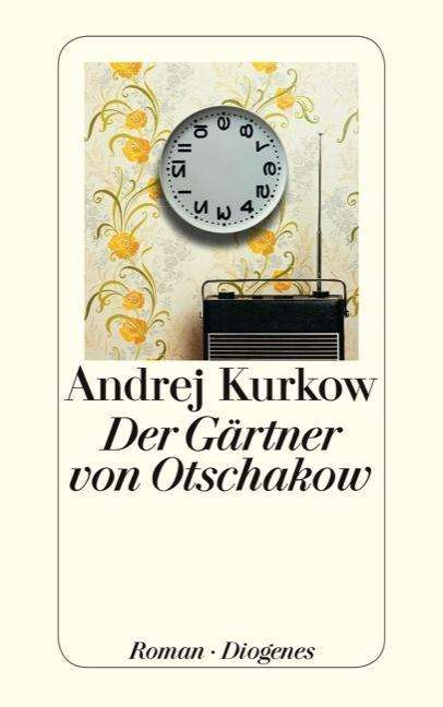 Cover for Andrej Kurkow · Detebe.24247 Kurkow:der Gärtner Von Ots (Buch)