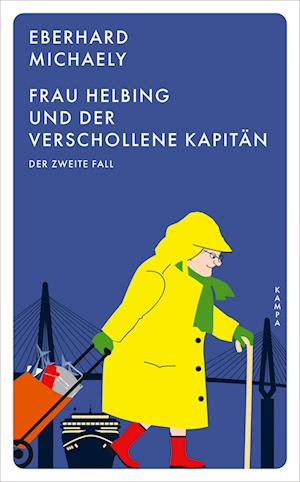 Cover for Eberhard Michaely · Frau Helbing und der verschollene Kapitän (Book) (2024)