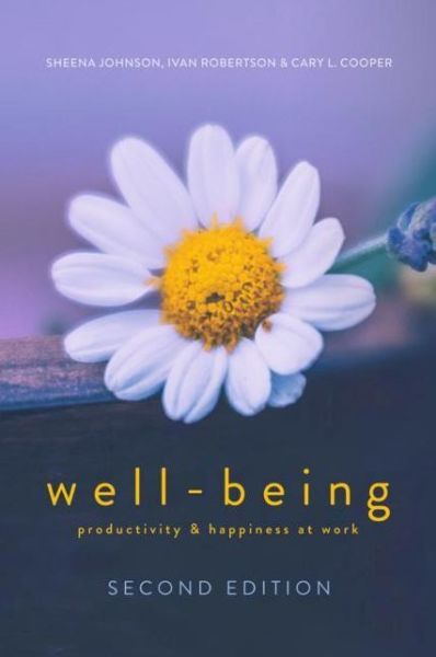 Cover for Sheena Johnson · WELL-BEING: Productivity and Happiness at Work (Hardcover bog) [2nd ed. 2018 edition] (2017)