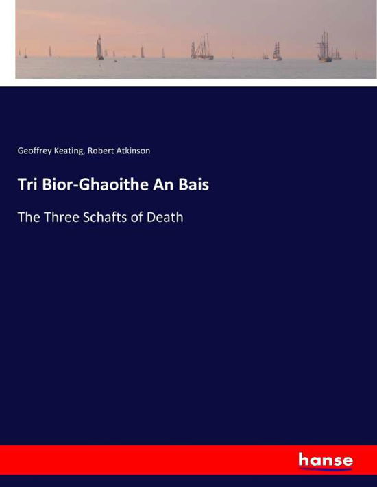 Cover for Keating · Tri Bior-Ghaoithe An Bais (Buch) (2017)