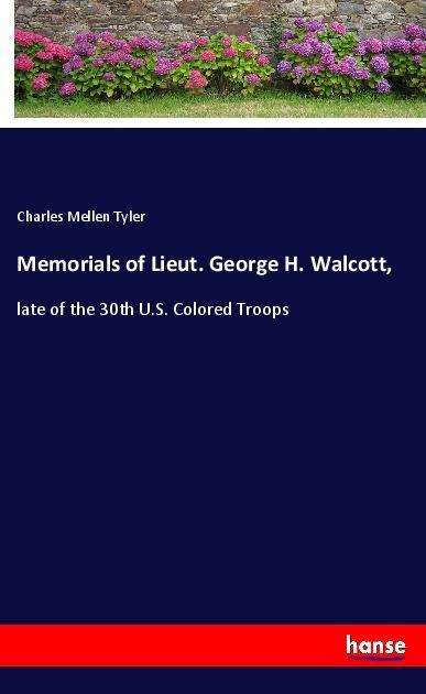 Cover for Tyler · Memorials of Lieut. George H. Wal (Book)