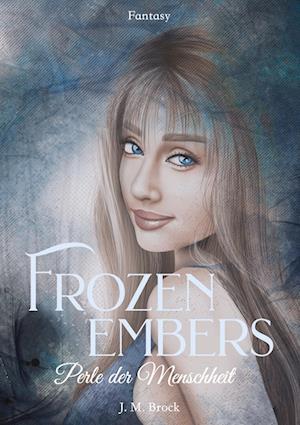 Cover for J M Brock · Frozen Embers (Pocketbok) (2021)