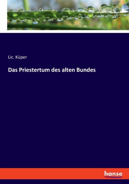 Das Priestertum des alten Bundes - LIC Kuper - Books - Hansebooks - 9783348070478 - December 14, 2021