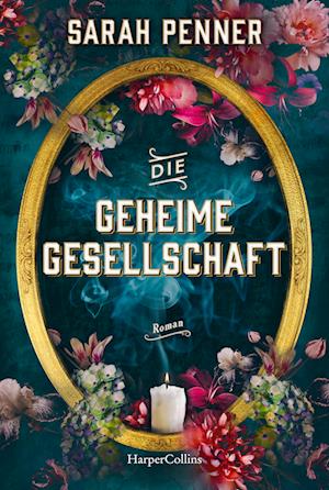 Cover for Sarah Penner · Die geheime Gesellschaft (Book) (2024)